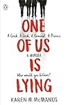 One of Us Is Lying by Karen M. McManus