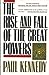 The Rise and Fall of the Great Powers: Economic Change and Military Conflict from 1500 to 2000