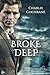 Broke Deep (Porthkennack, #3)