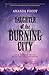 Daughter of the Burning City