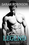 Chasing a Legend by Sarah  Robinson