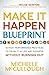 Make It Happen Blueprint: 1...