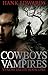 Cowboys & Vampires (Venom Valley #1)