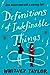 Definitions of Indefinable Things by Whitney  Taylor