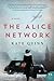 The Alice Network by Kate Quinn