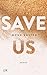 Save Us by Mona Kasten