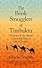 The Book Smugglers of Timbuktu by Charlie English