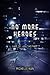 No More Heroes (No More Heroes, #1)