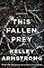 This Fallen Prey (Rockton, #3)