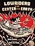 Lowriders to the Center of the Earth (Lowriders in Space, #2)