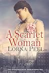 A Scarlet Woman by Lorna Peel