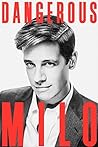 Dangerous by Milo Yiannopoulos