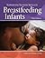 Supporting Sucking Skills in Breastfeeding Infants by Catherine Watson Genna