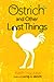 The Ostrich and Other Lost Things