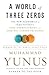 A World of Three Zeros: The New Economics of Zero Poverty, Zero Unemployment, and Zero Net Carbon Emissions