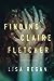 Finding Claire Fletcher by Lisa  Regan