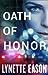 Oath of Honor by Lynette Eason