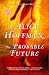 The Probable Future by Alice Hoffman