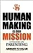 Human Making is Our Mission...