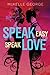 Speak Easy, Speak Love by McKelle George