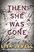 Then She Was Gone by Lisa Jewell