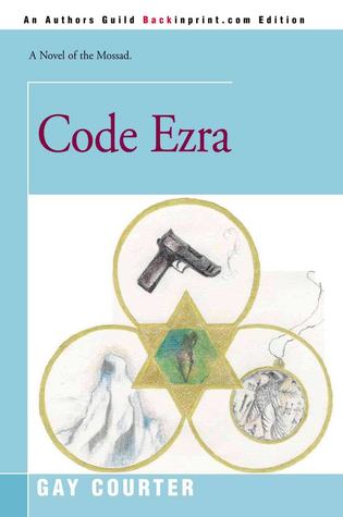 Code Ezra by Gay  Courter