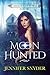 Moon Hunted (Mirror Lake Wolves #2)