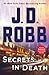 Secrets in Death (In Death, #45) by J.D. Robb