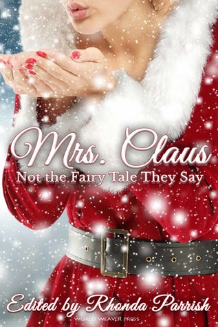 Mrs. Claus by Rhonda Parrish