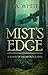 Mist's Edge (The Broken Lan...