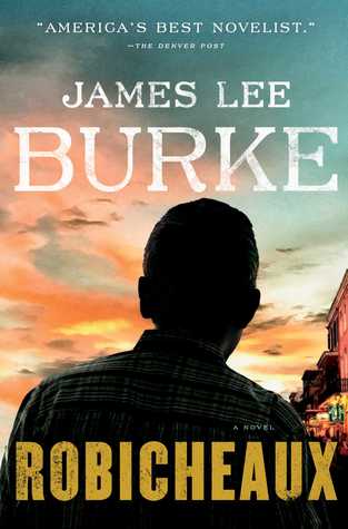 Robicheaux by James Lee Burke