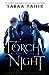 A Torch Against the Night (An Ember in the Ashes, #2)