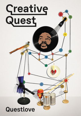 Creative Quest by Ahmir "Questlove" Thompson