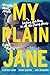 My Plain Jane (The Lady Jan...