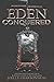 Eden Conquered (Dividing Ed...