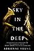 Sky in the Deep (Sky and Sea, #1)