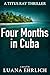 Four Months in Cuba (Titus ...