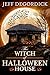 The Witch of Halloween House (Halloween of Horrors Book 1)