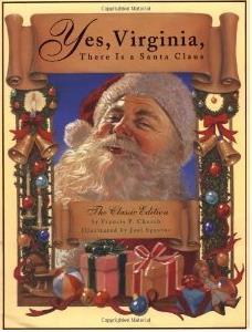 Yes, Virginia, There Is a Santa Claus by Francis Pharcellus Church