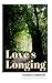 Love's Longing by Donna Goddard