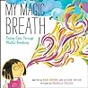 My Magic Breath by Nick Ortner