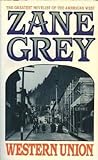 Western Union by Zane Grey