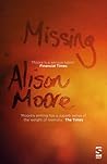 Missing by Alison Moore