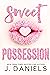 Sweet Possession (Sweet Add...