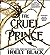 The Cruel Prince (The Folk of the Air, #1)