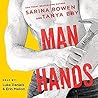 Man Hands by Sarina Bowen