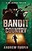 Bandit Country (Joe Johnson #3)