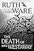 The Death of Mrs. Westaway by Ruth Ware