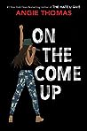 On the Come Up by Angie Thomas