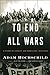 To End All Wars: A Story of...